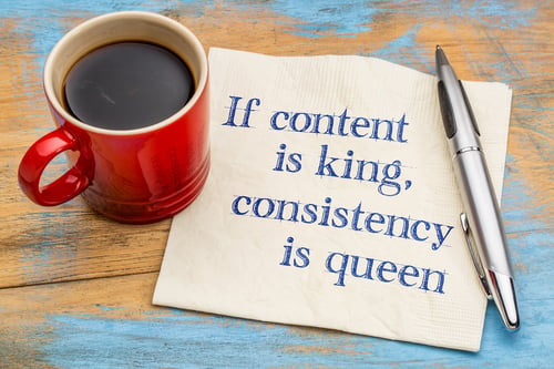 Content is King-Consistency is queen.jpg